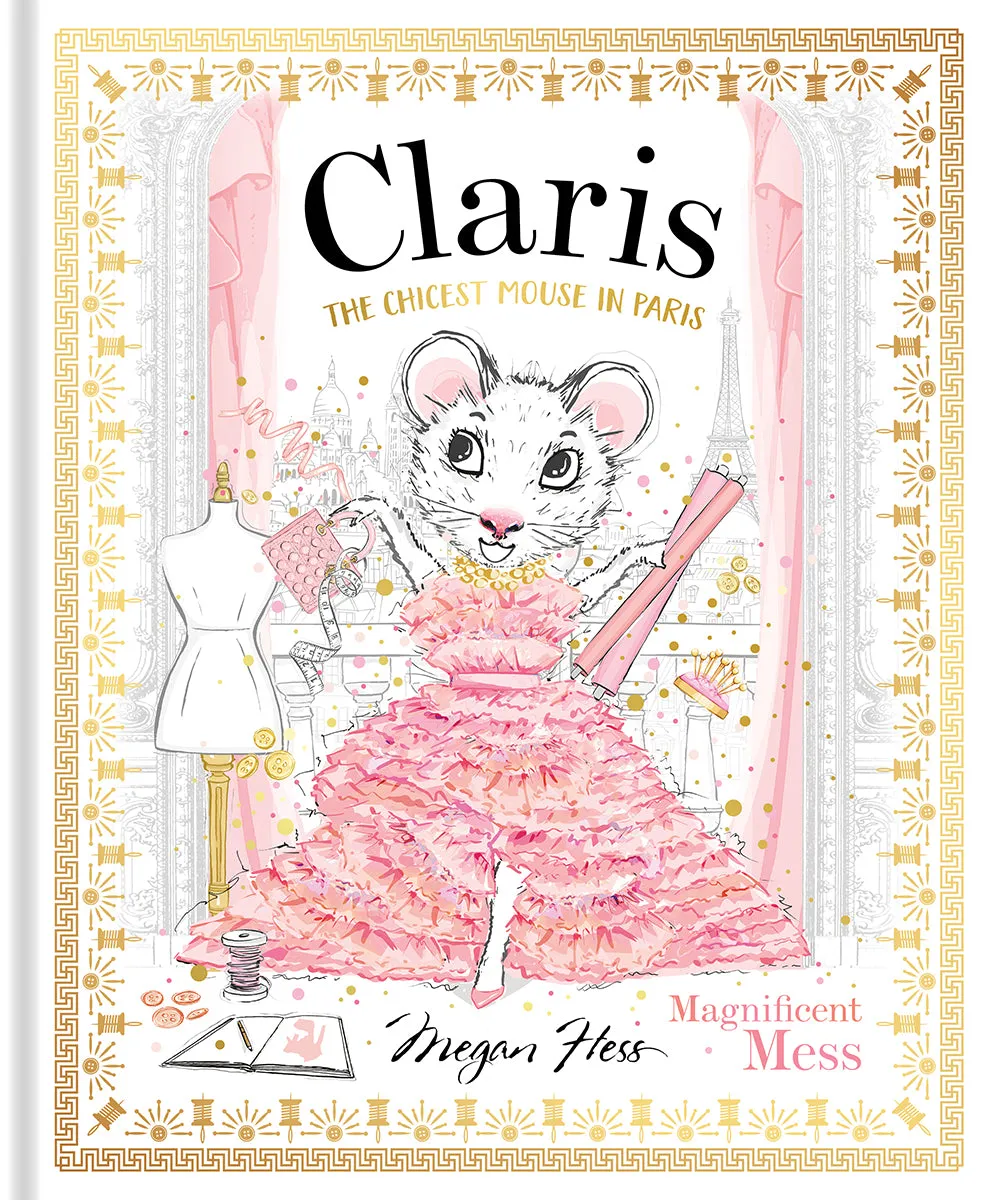 Claris: Magnificent Mess - Megan Hess